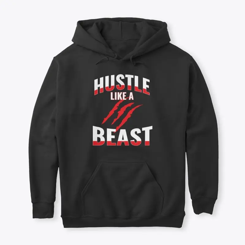 Hustle Like A Beast