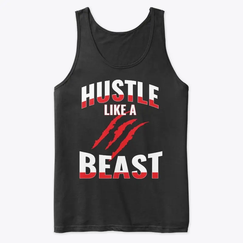 Hustle Like A Beast