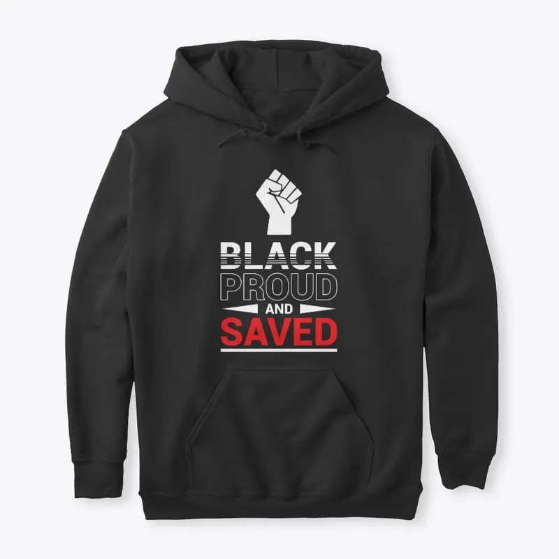 Black Proud and Saved 